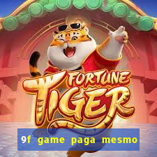 9f game paga mesmo os 100 reais